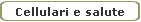 Cellulari e salute