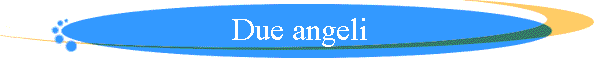 Due angeli
