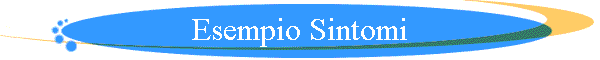 Esempio Sintomi