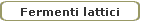 Fermenti lattici