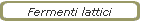 Fermenti lattici