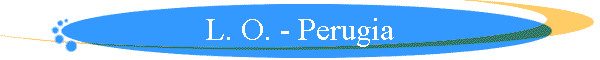 L. O. - Perugia