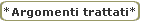 *Argomenti trattati*
