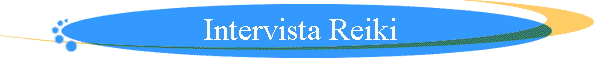 Intervista Reiki
