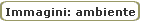 Immagini: ambiente